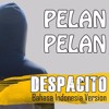 Download (Explicit) Despacito Versi Bahasa Indonesia By Trisnanto Setyo (Arti Lagu Despacito+Lirik) (Explicit) Despacito Versi Bahasa Indonesia By Trisnanto Setyo (Arti Lagu Despacito+Lirik)