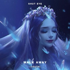 Walk Away [Youth EP]
