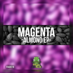 Magenta - Almond EP (OUT NOW)