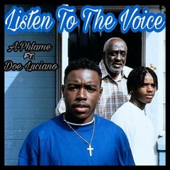 Listen To The Voice Ft. Doe Luciano