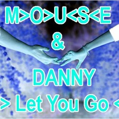 Let You Go - Mouse & Danny featuring Jimmy Somerville