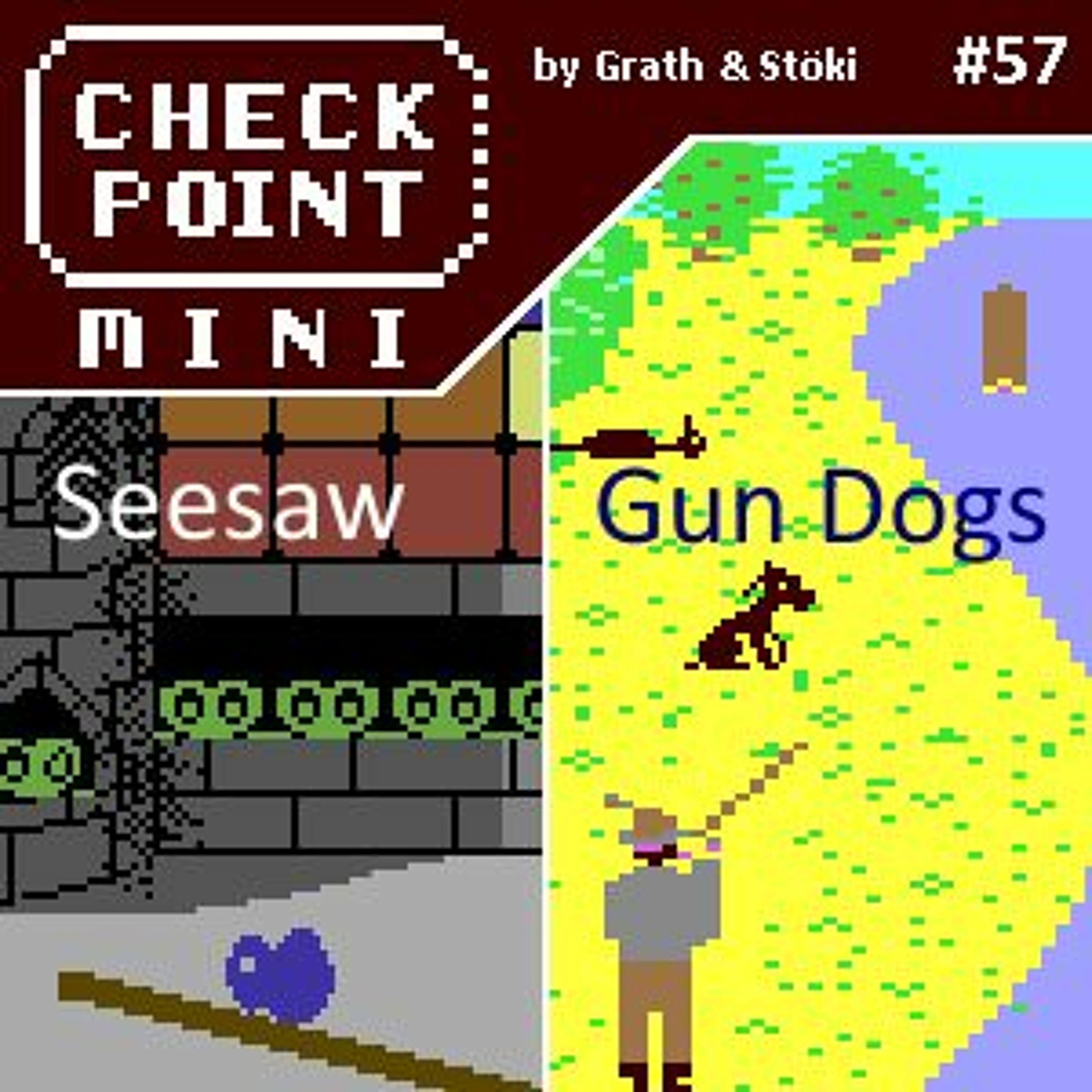 Checkpoint Mini #57 - Seesaw és Gun Dogs