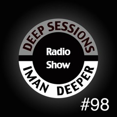 Deep Sessions Radioshow #98 (Hosted on Kittikun)