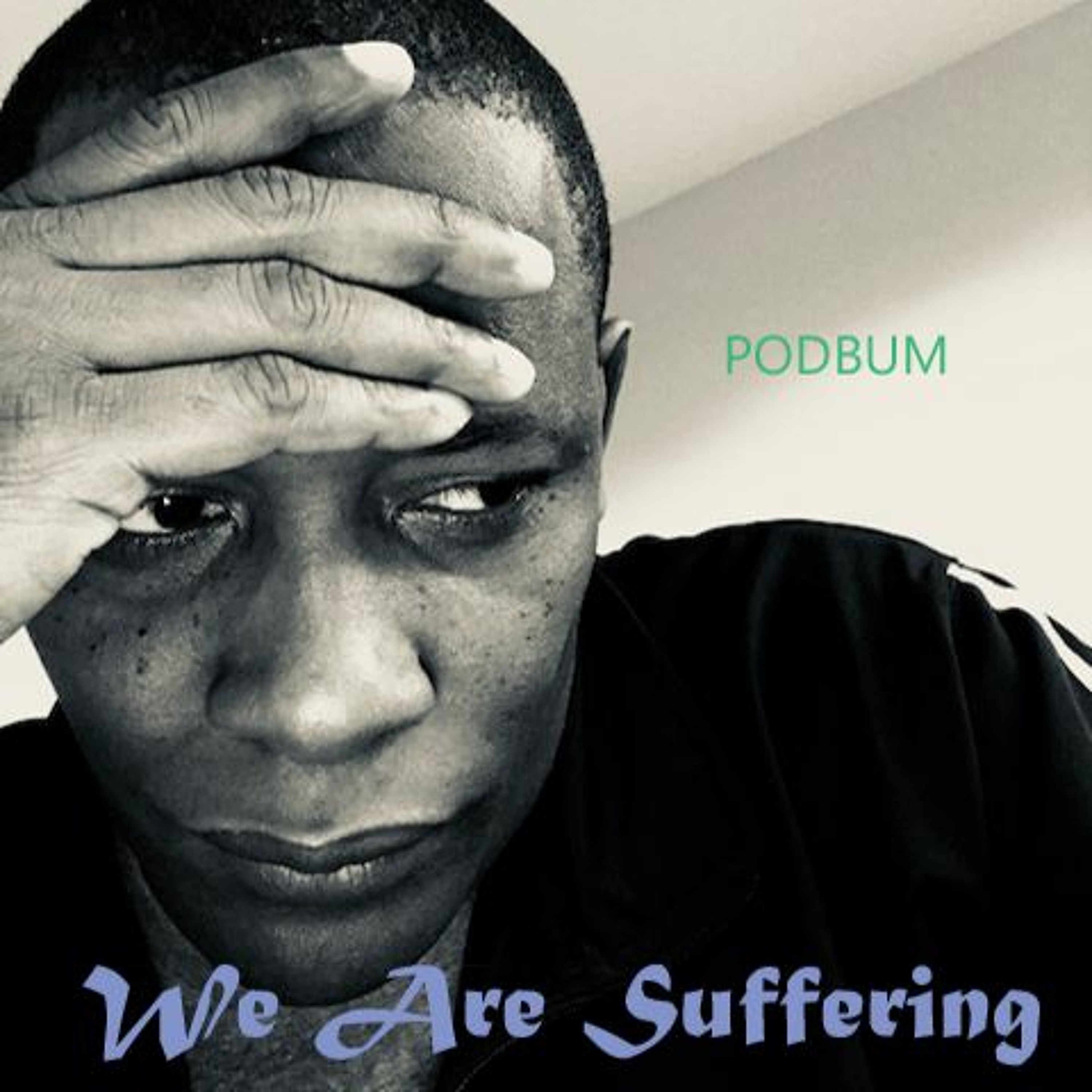 We Are Suffering episode artwork