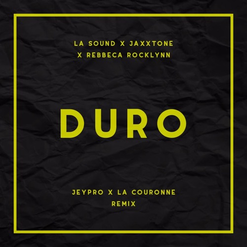 Duro (Jeypro X La Corounne Remix)[FD]