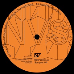 Neo Violence Vinyl Sampler 04 w/ Deejay Astral, Dx2ov, Jeals, Jus Jam [NVS04]