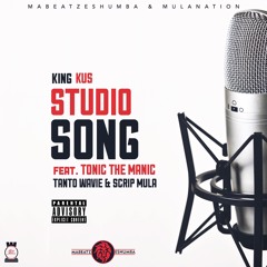Studio Song (feat. Tonic The Manic, Tanto Wavie & Scrip Mula)