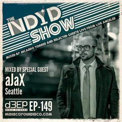 The NDYD Radio Show EP149 - Guest mix by aJaX - Seattle