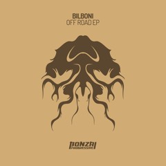 BILBONI - Off Road ( Original Mix ) Preview [Bonzai Progressive]