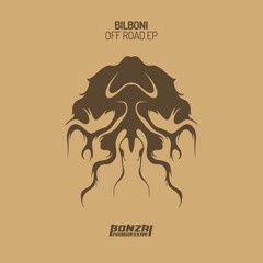 BILBONI - Off Road ( Original Mix ) Preview [Bonzai Progressive]