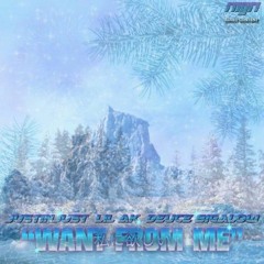 WANT FROM ME (FT. LIL AK' x DEUCE BIGALOW) PROD. BY LABSTRAK