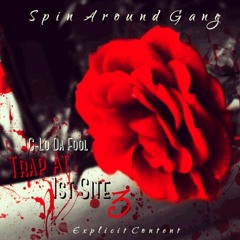 C-Lo Da Fool-Trap At 1st Site 3