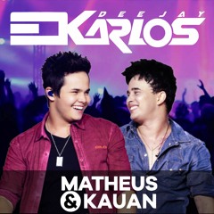 Matheus & Kauan - Te Assumi Pro Brasil (Dj Edkarlos) [Remix]