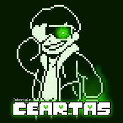 [Tubertale] CEARTAS (Updated Take)