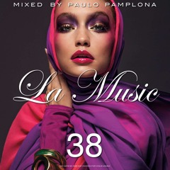 La Music Vol. 38 - Mixed by Paulo Pamplona