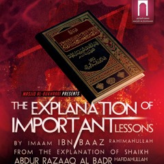 The Explanation Of Important Lessons Class 20 By Abu ‘Abdis Salaam Siddiq Al Juyaanee