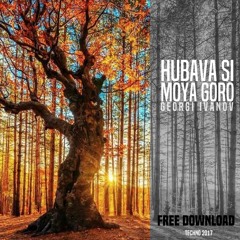 Georgi Ivanov - Hubava Si Moya Goro (Techno Remix 2017)