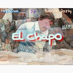 El chapo - ft BoCaine Dazsy