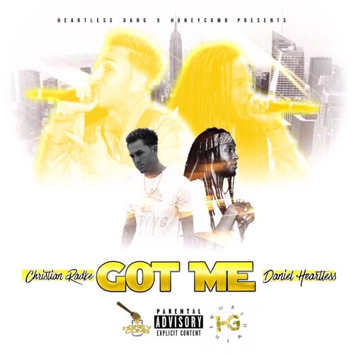 Got Me - (Christian Radke x Daniel Heartless)