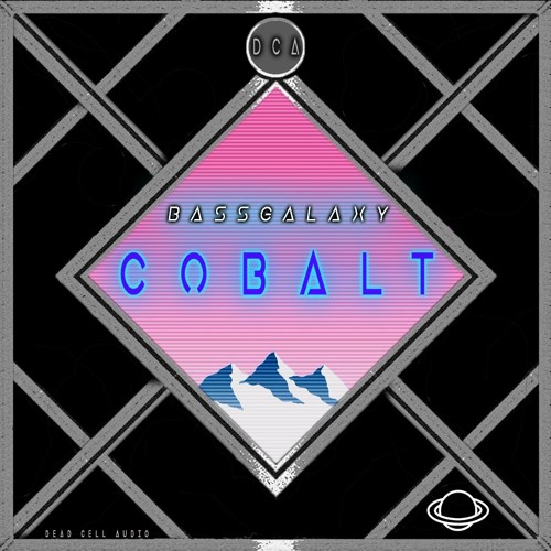 BASSGALAXY - Cobalt (Dead Cell Audio Exclusive)