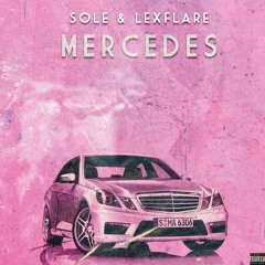 Mercedes ft LexFlare (prod. by NOLUCK)