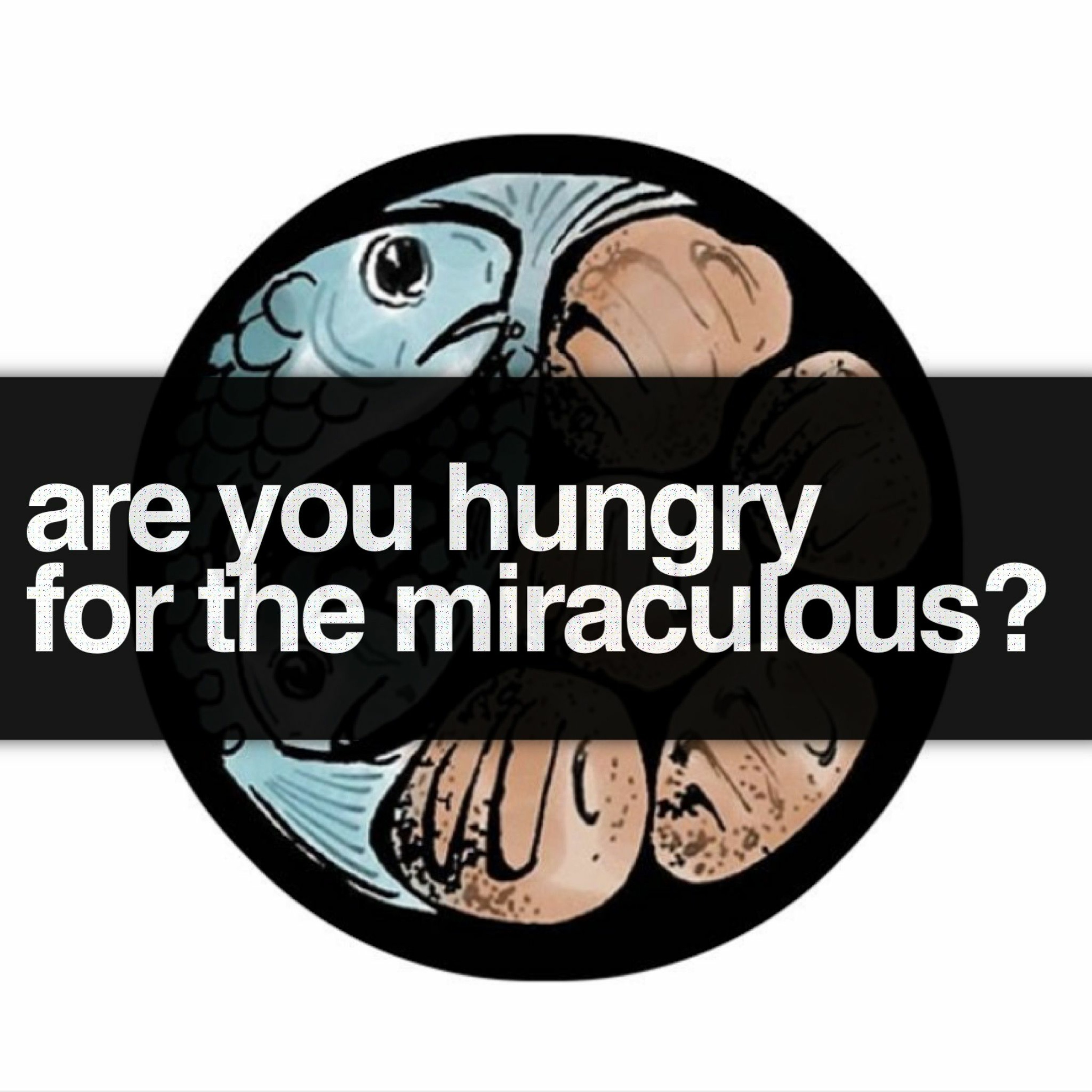 11/26/17 AM - Are You Hungry For The Miraculous? episode artwork
