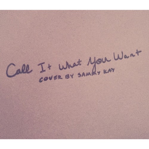 Call It What You Want- Taylor Swift (cover)