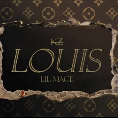 KZ Ft. Mace - Loui$