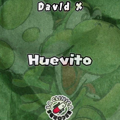 Dav!d X - Huevito (Original Bass)
