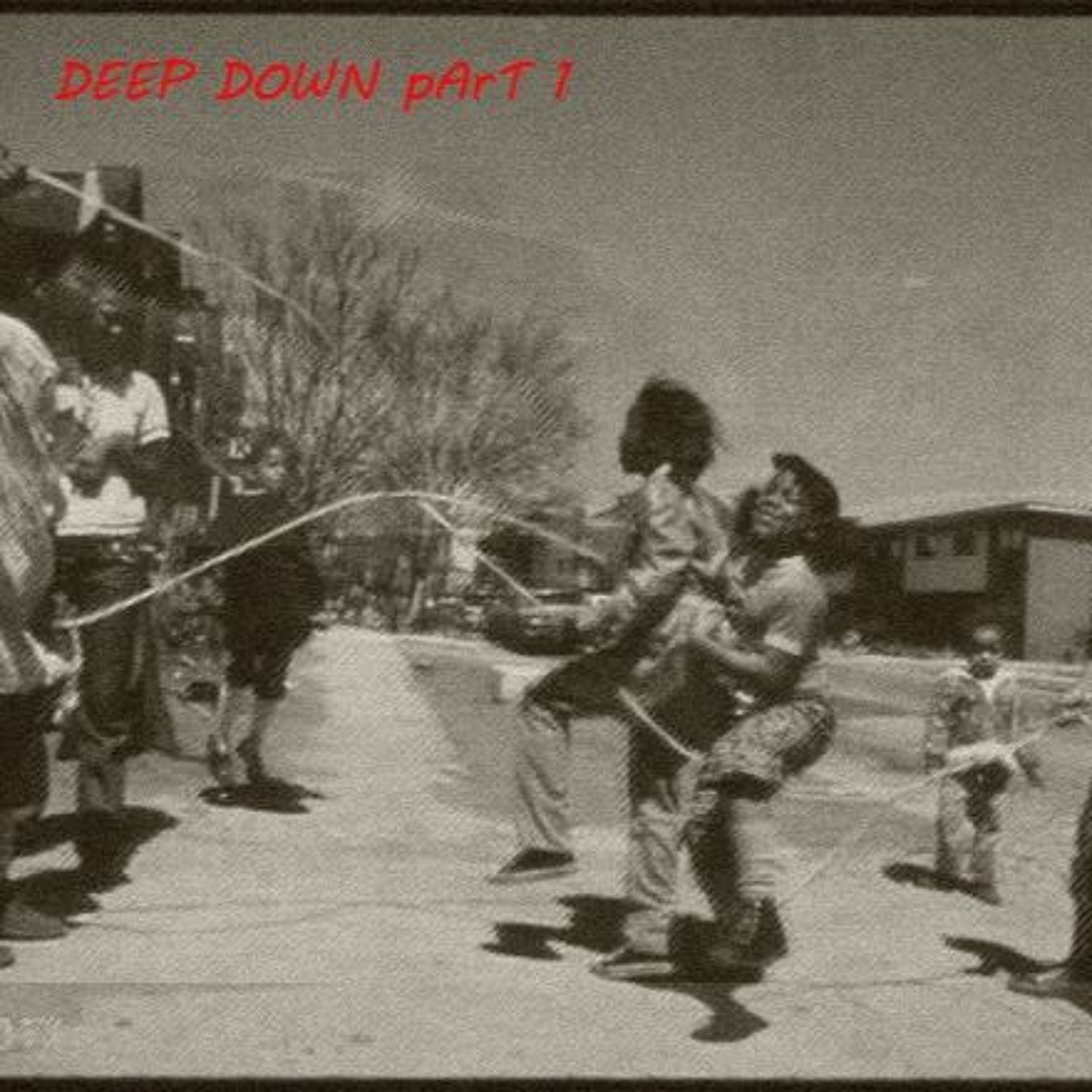 Deep Down Part 1 episode artwork