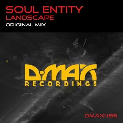 DMAX486 : Soul Entity - Landscape (Original Mix)