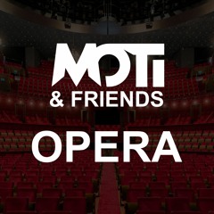 MOTi & Friends - Opera (Livestream Fan Collab Project)