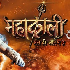 MAHAKALI ANT HI AARAMBH HAI- MANTRA