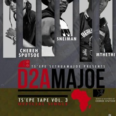Ma - Aforika. D2AMAJOE Featuring Sneiman, Mthethi & Chere Sputsoe