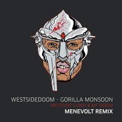 Westsidedoom (Westside Gunn & MF Doom) Gorilla Monsoon [Menevolt RMX]