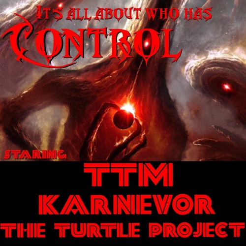 Control - with TTM and Karnevor