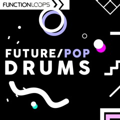 Function Loops - Future Pop Drums