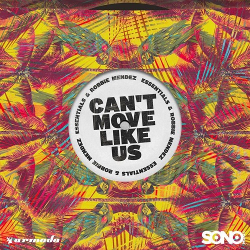 Essentials & Robbie Mendez - Can't Move Like Us