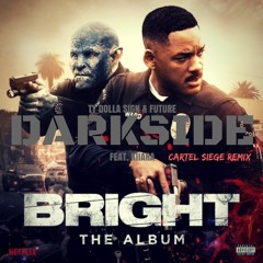 Ty Dolla Sign, Future - Darkside Feat. Kiiara (Cartel SIege Remix)[[FREE DOWNLOAD]]