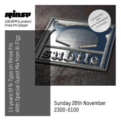 N-Type 14 Year Anniversary Show (Live Recording from Subtle Soundsystem) - 26th November 2017