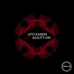 AGILE087 - Uto Karem presents Agility VIII - PROMO