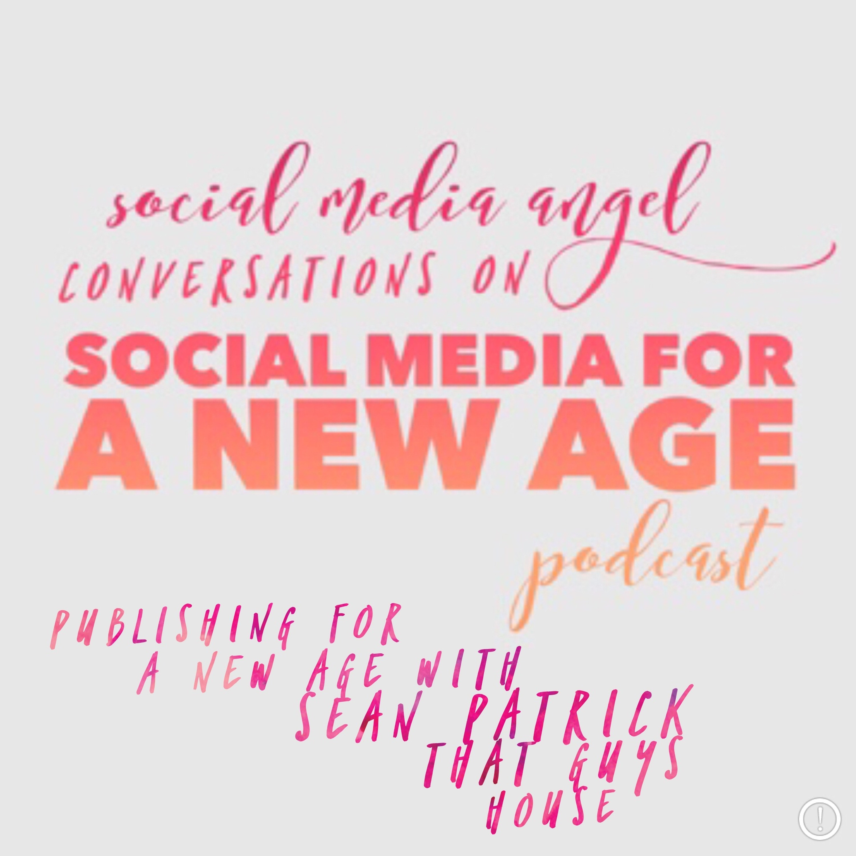 Social Media for a New Age Podcast