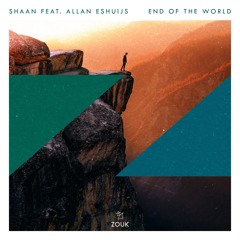 Shaan feat. Allan Eshuijs - End Of The World