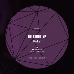 Kai. Z - No Right (Zoltan Katona (Kato) Remix) [Snippet]