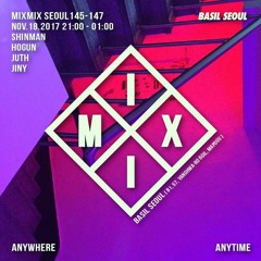 MIXMIX 147 *BASIL SEOUL* JUTH