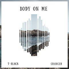 Body on Me - (Single)