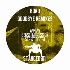 STANCED011 - 03 - Borg - Goodbye (Sense Impression Remix)