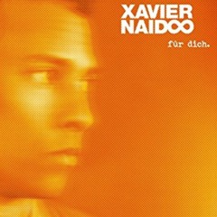 Xavier Naidoo-fur dich