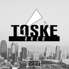 TOSKE - Oreo (Original Mix) [Out Now]