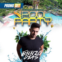 The Original Brazilian Pool Party - Water Park Edition mixed by Ennzo Dias